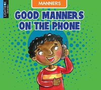 Cover image for Good Manners on the Phone