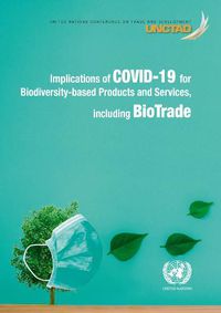 Cover image for Implications of COVID-19 for Biodiversity-Based Products and Services, Including Biotrade