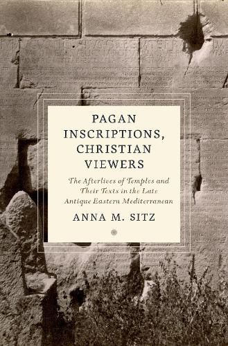 Cover image for Pagan Inscriptions, Christian Viewers