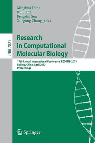 Cover image for Research in Computational Molecular Biology: 17th Annual International Conference, RECOMB 2013, Beijing, China, April 7-10, 2013. Proceedings