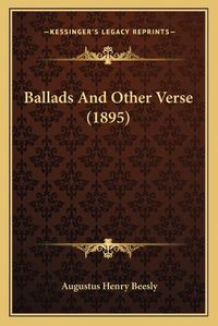 Cover image for Ballads and Other Verse (1895)