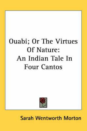 Cover image for Ouabi; Or the Virtues of Nature: An Indian Tale in Four Cantos