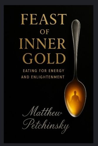 Cover image for Feast of Inner Gold