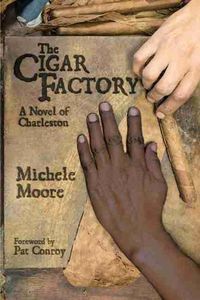 Cover image for The Cigar Factory: A Novel of Charleston