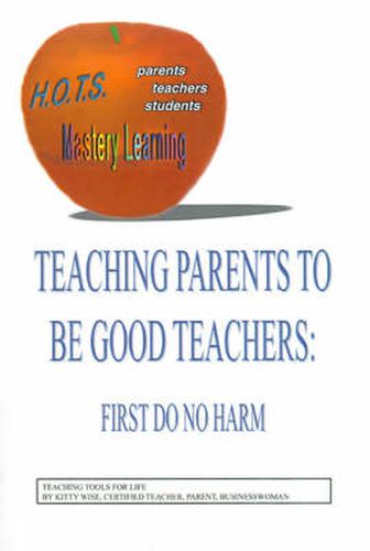 Cover image for Teaching Parents to be Good Teachers: First, Do No Harm