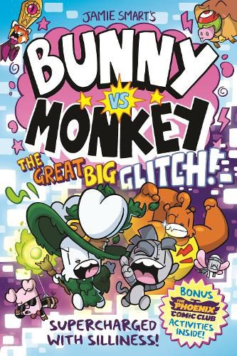 Cover image for Bunny vs Monkey: The Great Big Glitch (a Phoenix Comic Book): the instant number one bestselling book from Jamie Smart, Illustrator of the Year