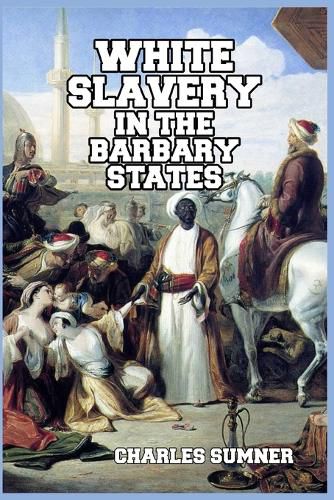 Cover image for White Slavery in the Barbary States