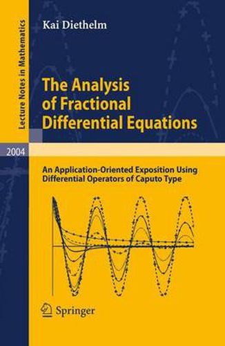 Cover image for The Analysis of Fractional Differential Equations: An Application-Oriented Exposition Using Differential Operators of Caputo Type