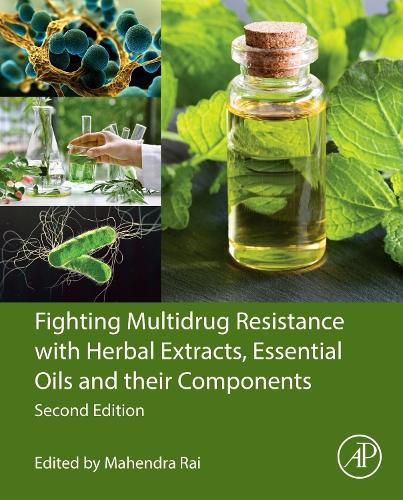 Fighting Multidrug Resistance with Herbal Extracts, Essential Oils and Their Components