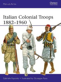 Cover image for Italian Colonial Troops 1882-1960