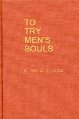 Cover image for To Try Men's Souls: Loyalty Tests in American History