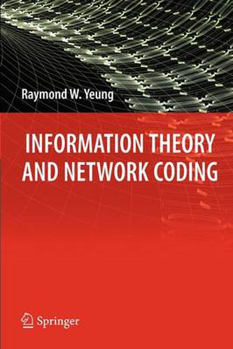 Cover image for Information Theory and Network Coding