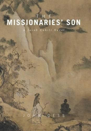 Cover image for The Missionaries' Son: A Jacob Cahill Novel