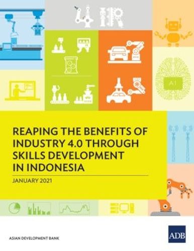 Cover image for Reaping the Benefits of Industry 4.0 through Skills Development in Indonesia