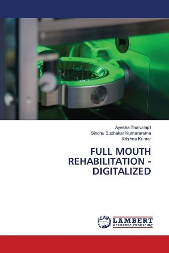 Cover image for Full Mouth Rehabilitation - Digitalized