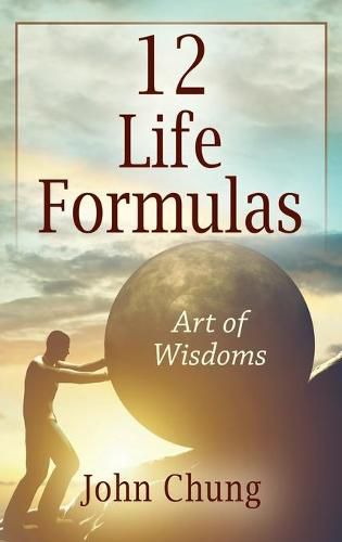 Cover image for 12 Life Formulas: Art of Wisdoms