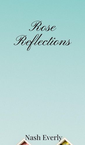 Cover image for Rose Reflections