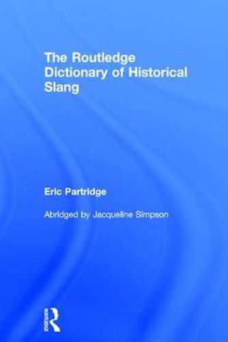 Cover image for The Routledge Dictionary of Historical Slang