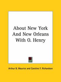 Cover image for About New York and New Orleans with O. Henry