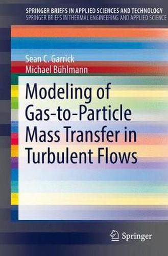 Cover image for Modeling of Gas-to-Particle Mass Transfer in Turbulent Flows