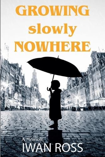 Cover image for Growing Nowhere Slowly