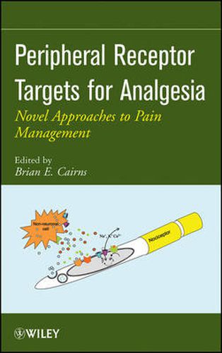Cover image for Peripheral Receptor Targets for Analgesia: Novel Approaches to Pain Management