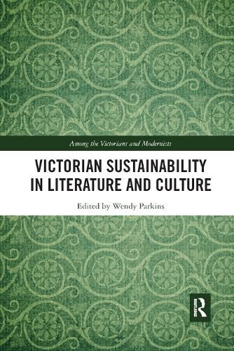 Victorian Sustainability in Literature and Culture