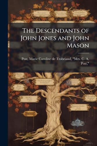 Cover image for The Descendants of John Jones and John Mason