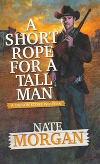 Cover image for A Short Rope for a Tall Man