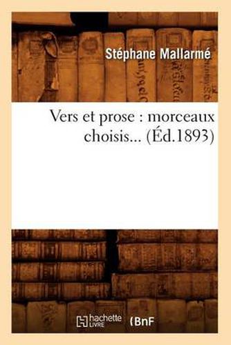 Vers Et Prose: Morceaux Choisis (Ed.1893)