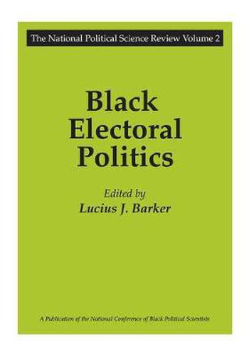 Cover image for Black Electoral Politics: National Political Science Review