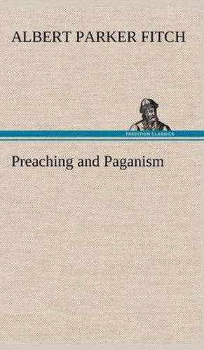 Cover image for Preaching and Paganism