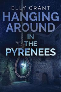 Cover image for Hanging Around In The Pyrenees