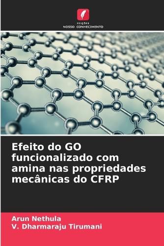 Cover image for Efeito do GO funcionalizado com amina nas propriedades mecanicas do CFRP