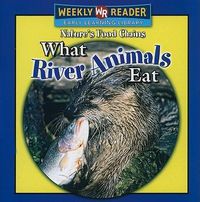 Cover image for What River Animals Eat