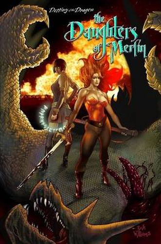 Cover image for Destiny of the Dragon : The Daughters of Merlin Graphic Novel
