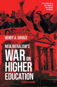 Cover image for Neoliberalism's War on Higher Education