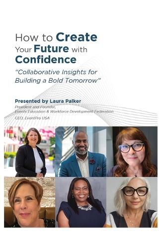 Cover image for How to Create Your Future with Confidence