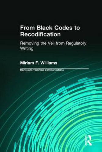 Cover image for From Black Codes to Recodification: Removing the Veil from Regulatory Writing