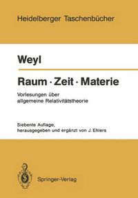 Cover image for Raum * Zeit * Materie: Vorlesungen uber allgemeine Relativitatstheorie