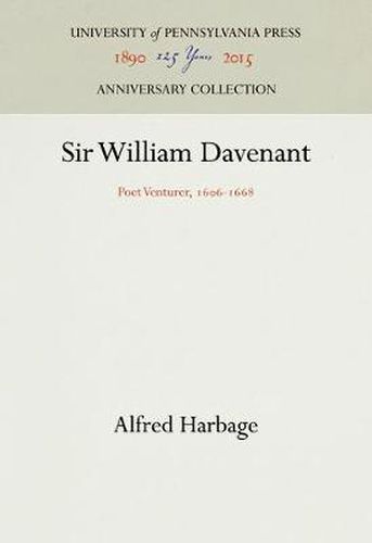 Sir William Davenant: Poet Venturer, 166-1668