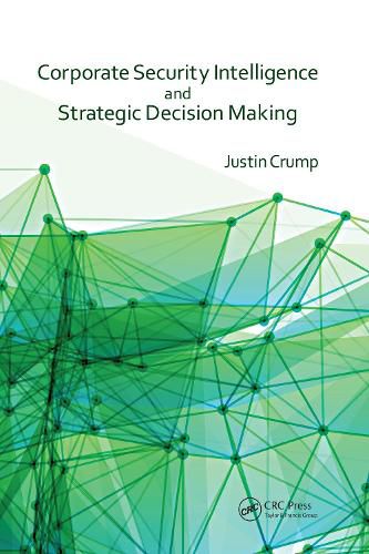 Cover image for Corporate Security Intelligence and Strategic Decision Making