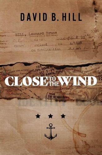 Close to the Wind: A Story of Escape and Survival out of the Ashes of Singapore 1942