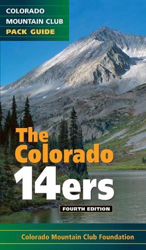 Cover image for The Colorado 14ers: The Official Mountain Club Pack Guide