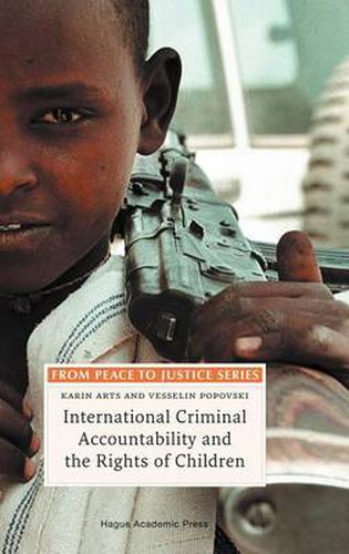 International Criminal Accountability and the Rights of Children