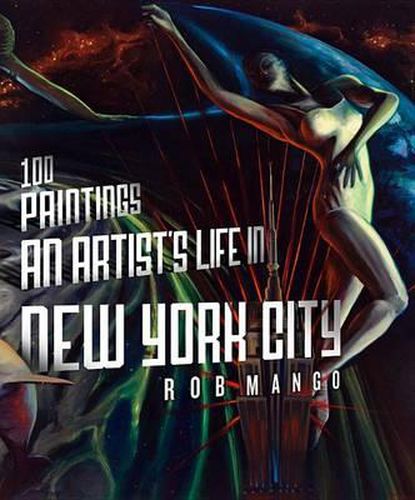 Cover image for 100 Paintings: An Artist's Life in New York City