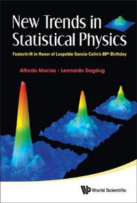 Cover image for New Trends In Statistical Physics: Festschrift In Honor Of Leopoldo Garcia-colin's 80th Birthday