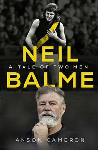 Cover image for Neil Balme: A Tale of Two Men