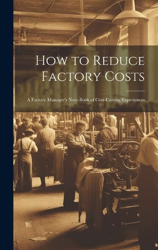 Cover image for How to Reduce Factory Costs