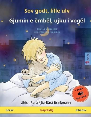 Cover image for Sov godt, lille ulv - Gjumin e embel, ujku i vogel (norsk - albansk): Tospraklig barnebok med lydbok for nedlasting